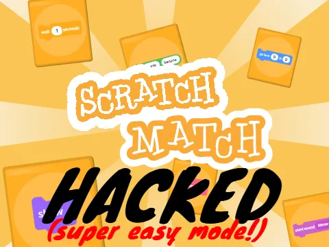 Scratch Match Hacked